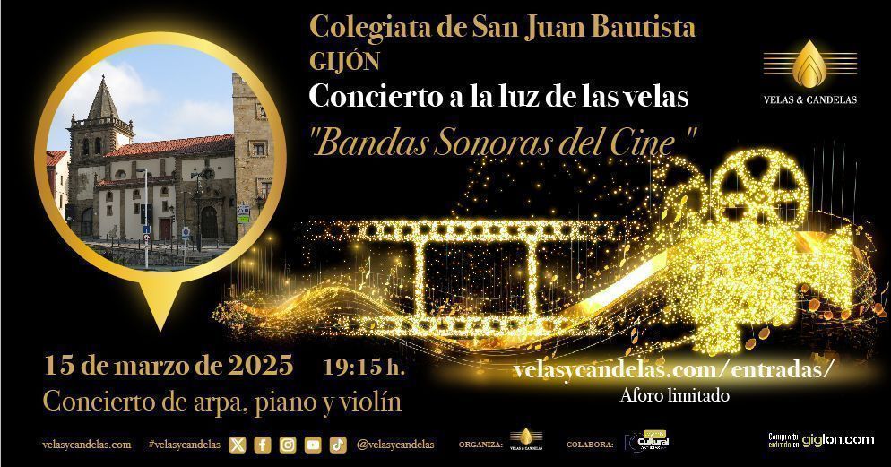 CONCIERTO BANDAS SONORAS DEL CINE COLEGIATA DE SAN JUAN BAUTISTA GIJÓN
