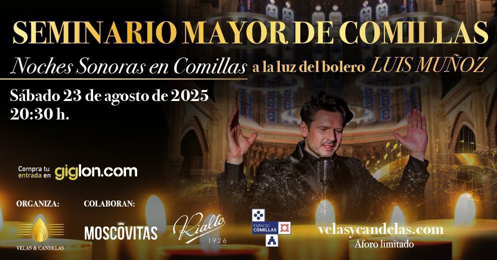 A LA LUZ DEL BOLERO CON LUIS MUÑOZ IGLESIA DEL SEMINARIO MAYOR DE COMILLAS