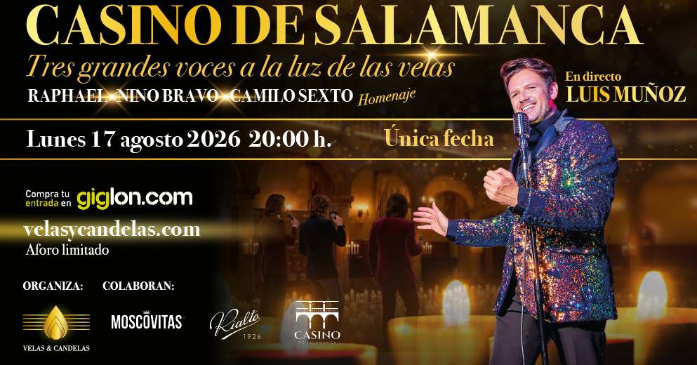 TRIBUTO RAPHAEL, NINO BRAVO, C. SEXTO CASINO SALAMANCA